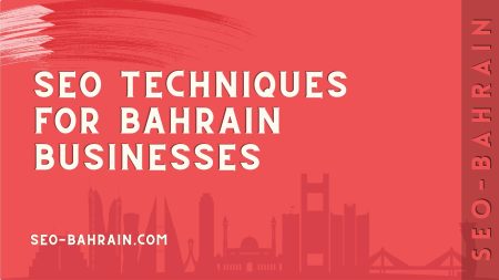 SEO Techniques for Bahrain Businesses